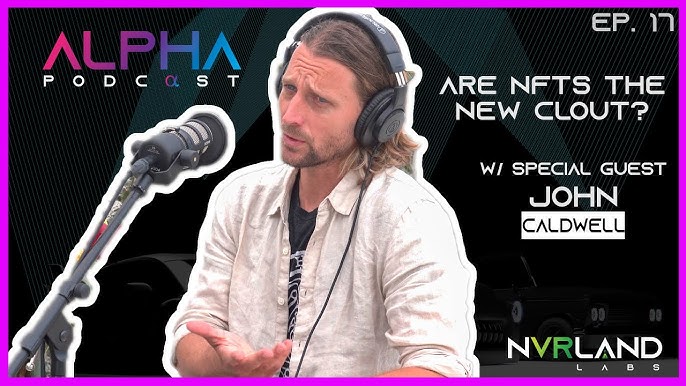 Are NFTs the new clout? w/ John Caldwell